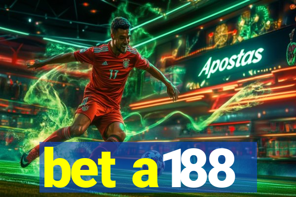 bet a188